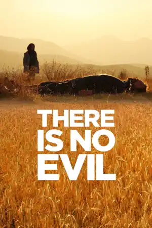 Sheytan vojud nadarad / There Is No Evil