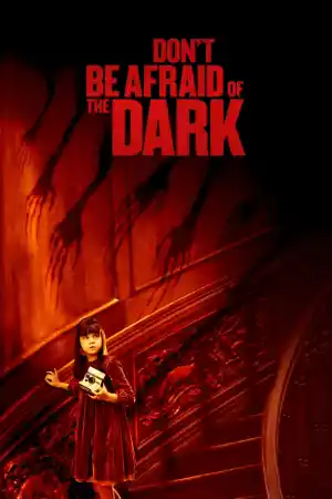Don't Be Afraid of the Dark