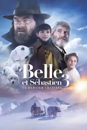 Belle et Sеbastien 3: Le dernier chapitre