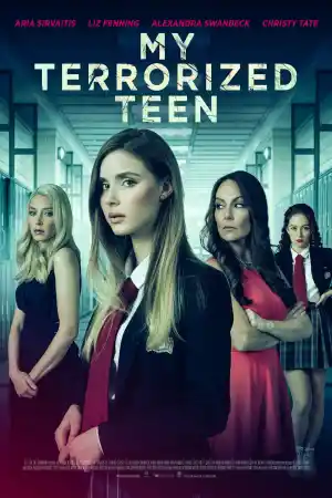 First Class Fear / My Terrorized Teen